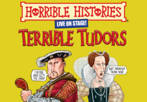 Horrible Histories Live on Stage! Terrible Tudors