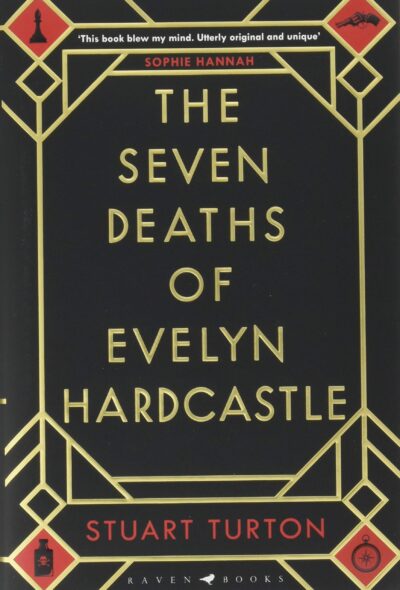 Stuart Turton's The Seven Deaths of Evelyn Hardcastle