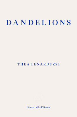 Dandelions by Thea Lenarduzzi