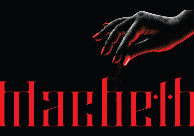 Macbeth at Hope Mill Theatre. Red writing spelling out 'Macbeth' with a black background. A mysterious hand in the top right corner sprinkling a substance onto the word Macbeth, lightened up by the red light the word Macbeth gives off.