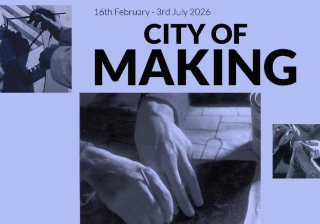 A poster by city of making showing images from the University of Salford Archive's